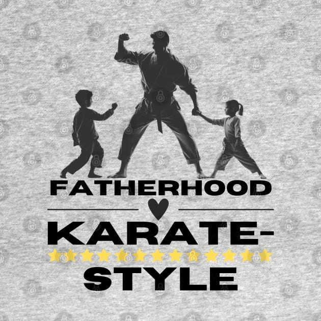 Fatherhood, Karate-Style Karate Dad by OscarVanHendrix